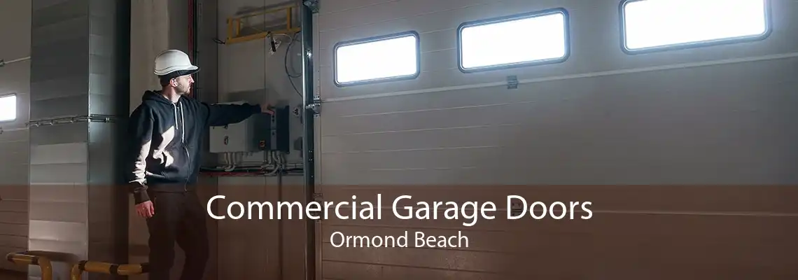 Commercial Garage Doors Ormond Beach
