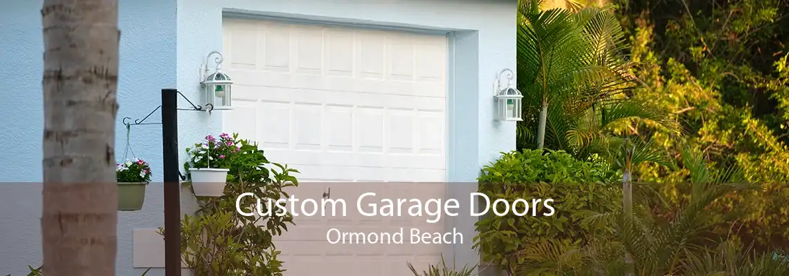 Custom Garage Doors Ormond Beach