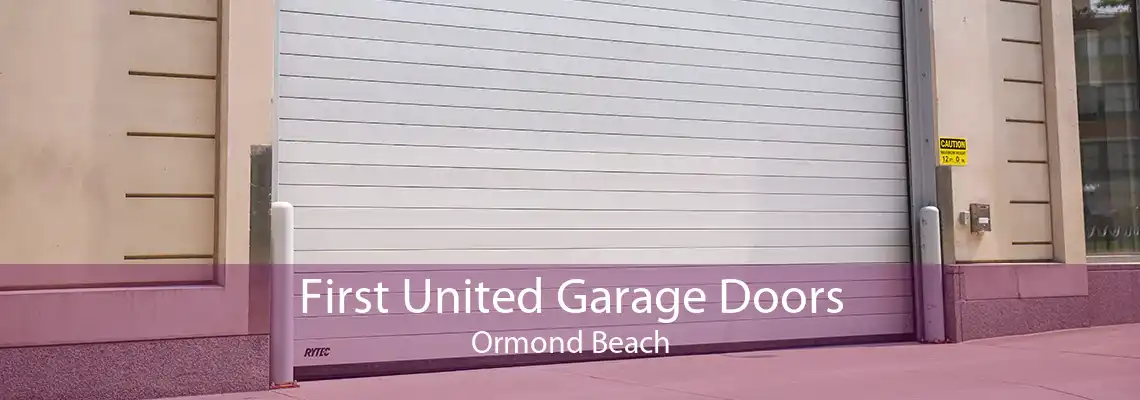 First United Garage Doors Ormond Beach