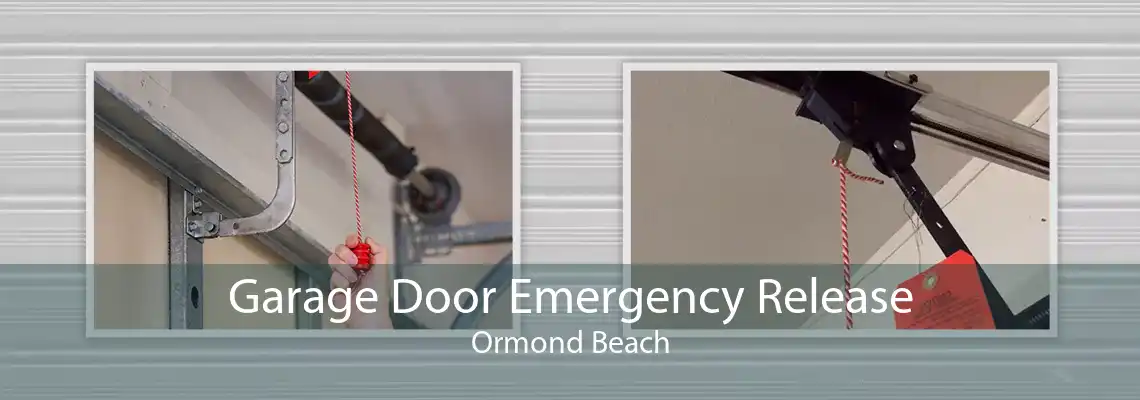 Garage Door Emergency Release Ormond Beach