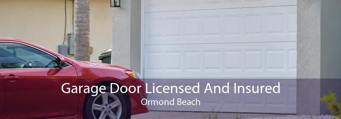 Garage Door Licensed And Insured Ormond Beach
