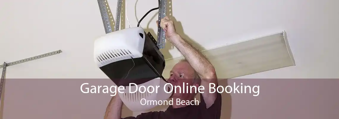 Garage Door Online Booking Ormond Beach