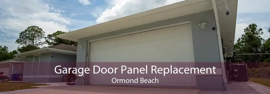 Garage Door Panel Replacement Ormond Beach