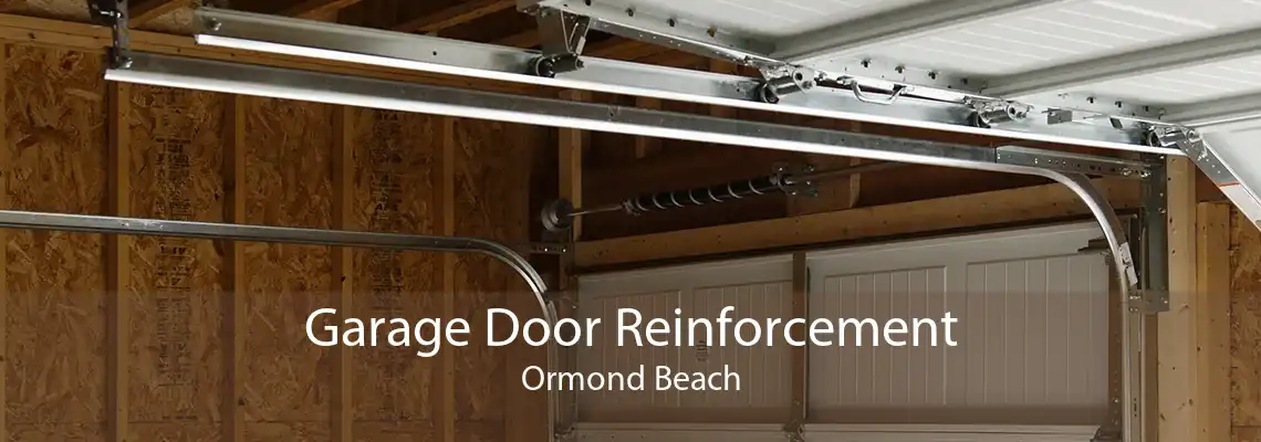 Garage Door Reinforcement Ormond Beach