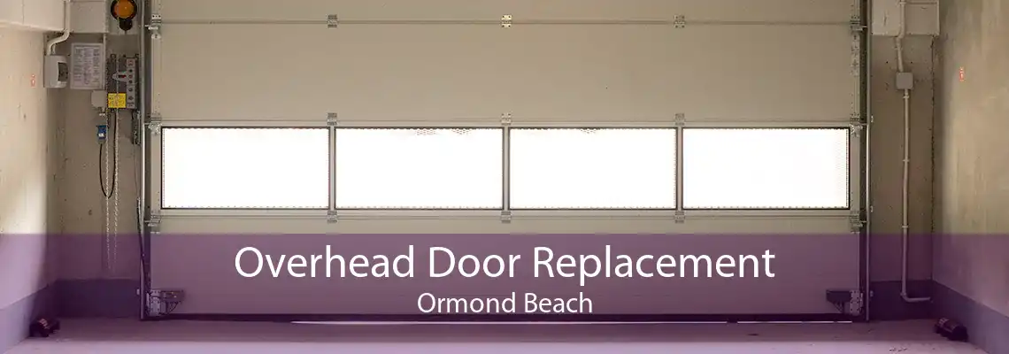 Overhead Door Replacement Ormond Beach