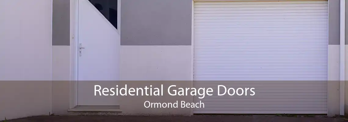 Residential Garage Doors Ormond Beach