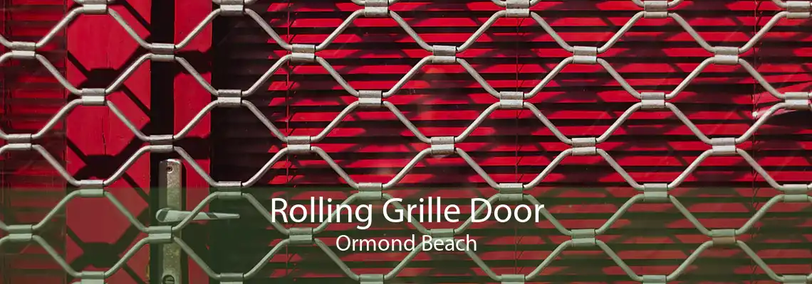 Rolling Grille Door Ormond Beach