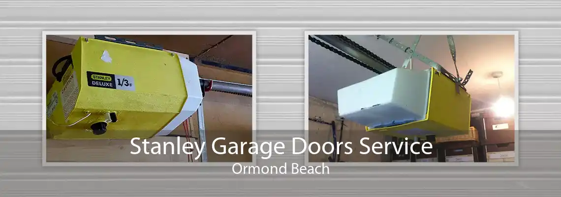 Stanley Garage Doors Service Ormond Beach