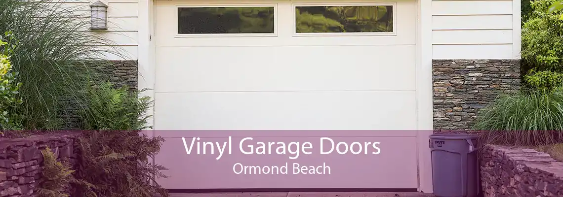 Vinyl Garage Doors Ormond Beach