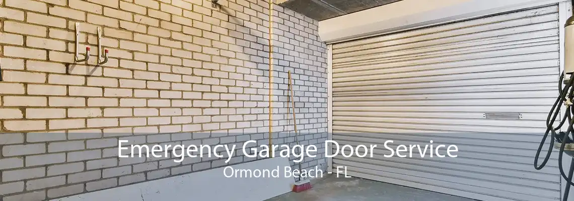 Emergency Garage Door Service Ormond Beach - FL